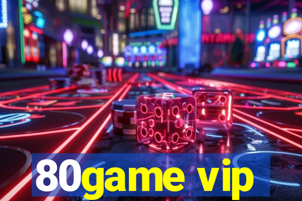 80game vip