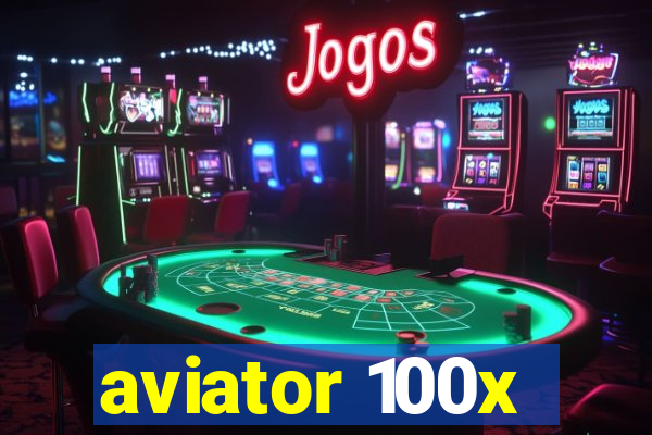aviator 100x