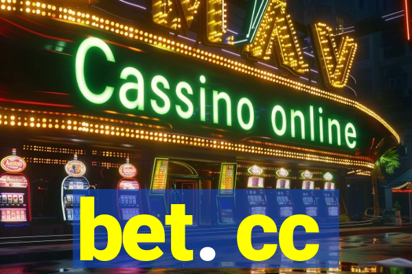 bet. cc