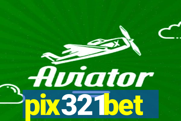 pix321bet