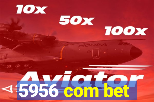 5956 com bet