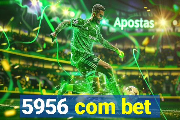 5956 com bet
