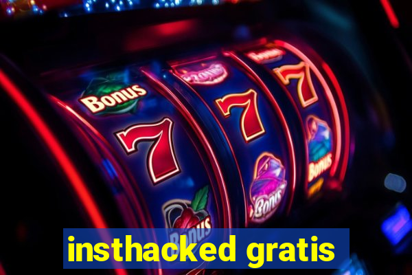 insthacked gratis