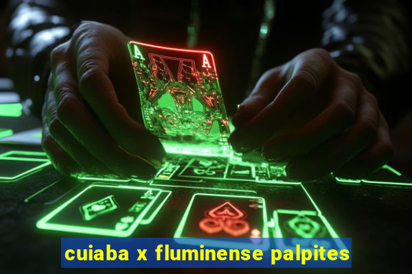 cuiaba x fluminense palpites