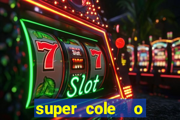 super cole  o 7784 jogos para pc download