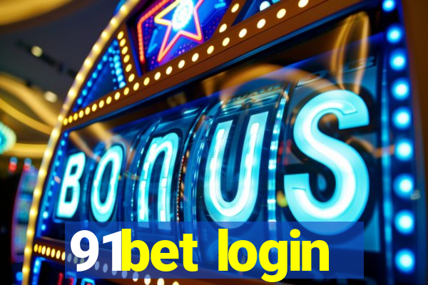 91bet login
