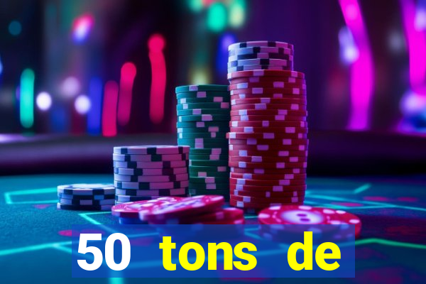 50 tons de liberdade drive