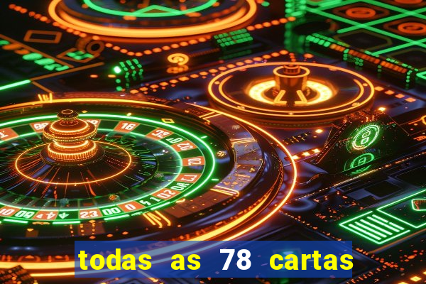 todas as 78 cartas do tarot