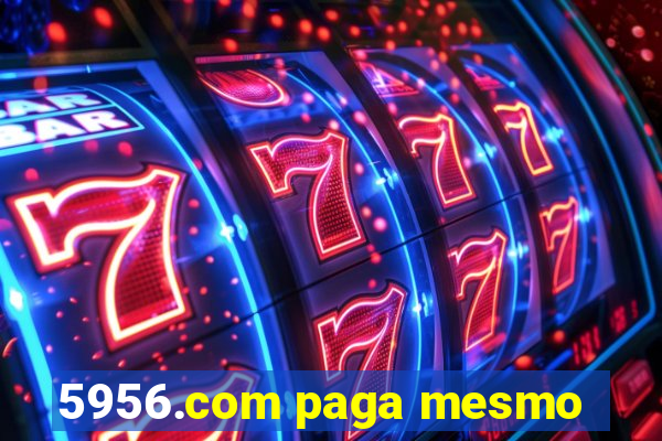 5956.com paga mesmo