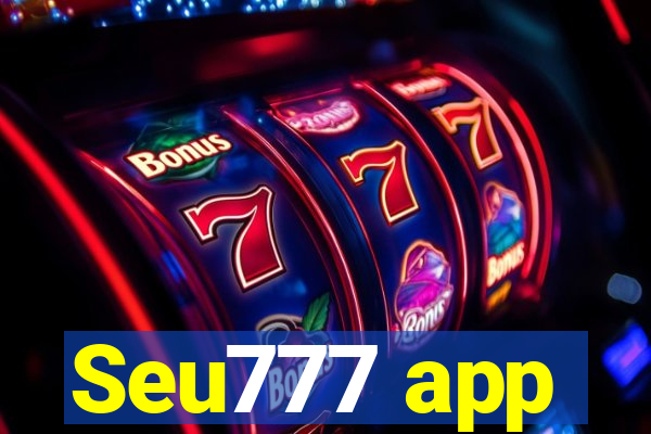 Seu777 app