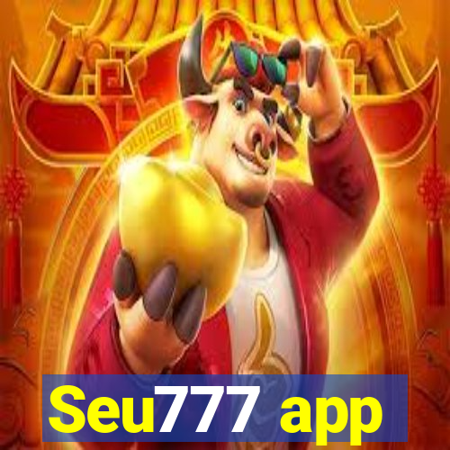 Seu777 app