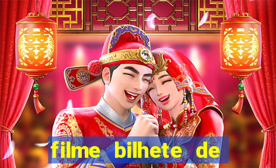 filme bilhete de loteria dublado download