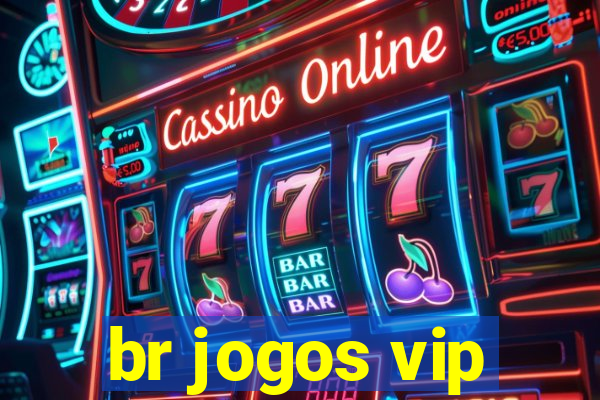br jogos vip