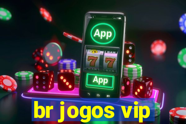 br jogos vip
