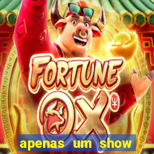 apenas um show pancadaria 2