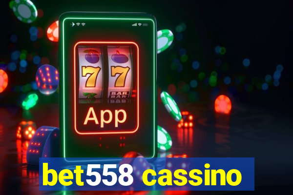 bet558 cassino