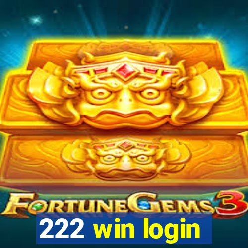 222 win login