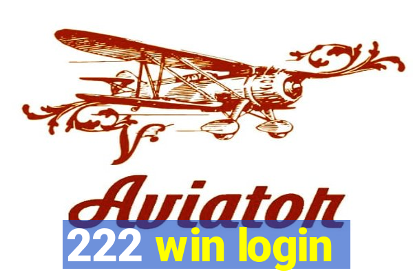 222 win login