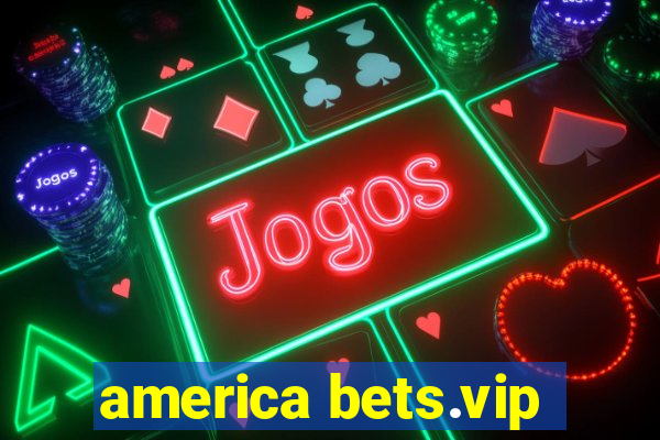 america bets.vip