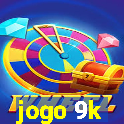 jogo 9k