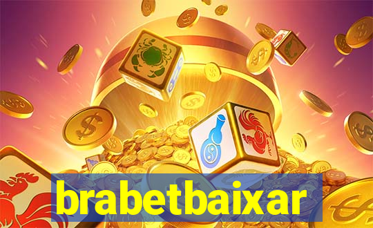 brabetbaixar