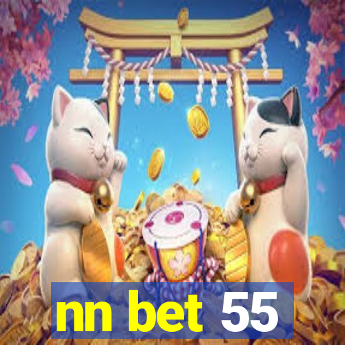 nn bet 55