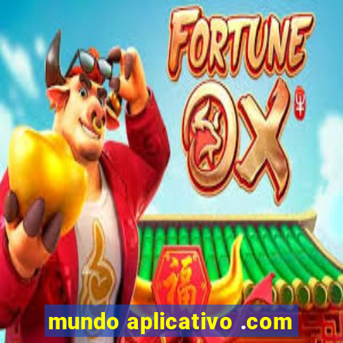 mundo aplicativo .com