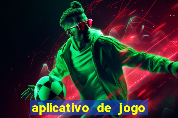 aplicativo de jogo que ganha dinheiro de verdade no pix