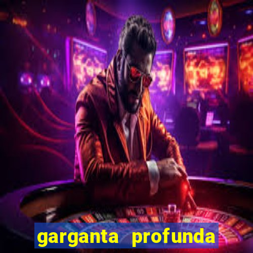 garganta profunda porto alegre