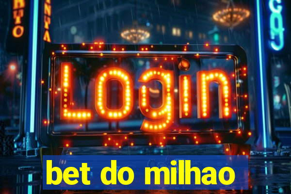 bet do milhao