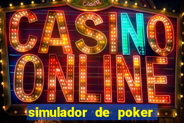 simulador de poker texas holdem gratis
