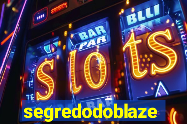 segredodoblaze