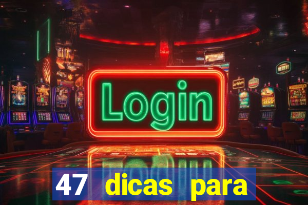 47 dicas para ganhar na mega-sena pdf