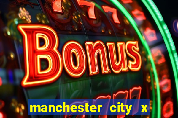 manchester city x liverpool multicanais