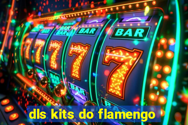 dls kits do flamengo