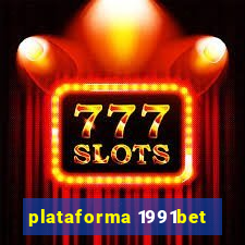 plataforma 1991bet