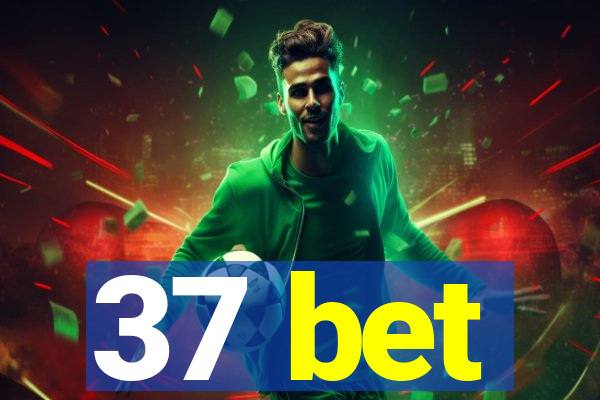 37 bet
