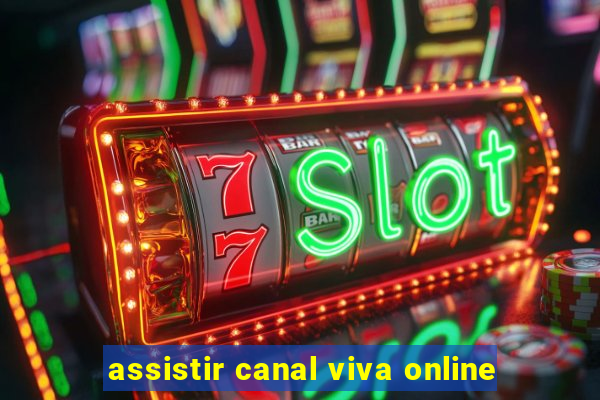 assistir canal viva online