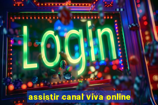 assistir canal viva online