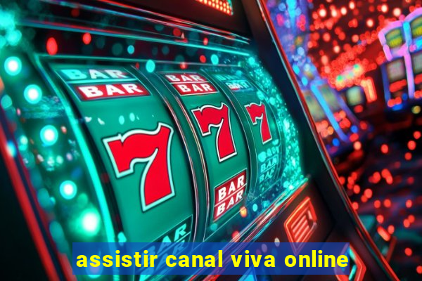 assistir canal viva online
