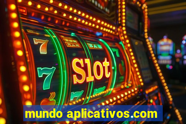 mundo aplicativos.com