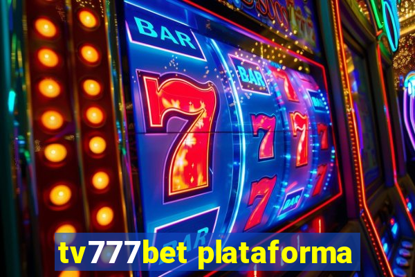 tv777bet plataforma