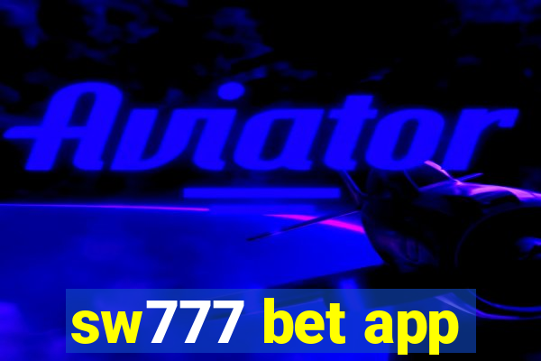 sw777 bet app
