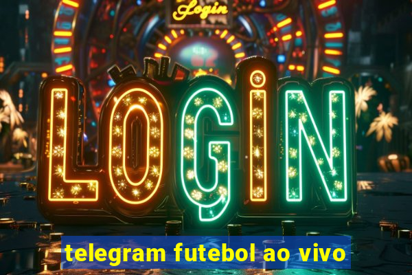 telegram futebol ao vivo