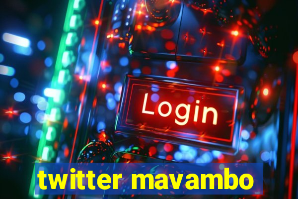 twitter mavambo