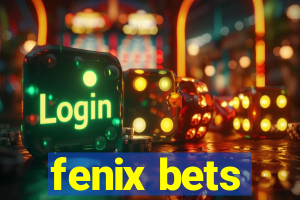 fenix bets