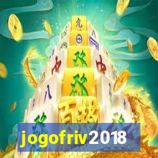 jogofriv2018