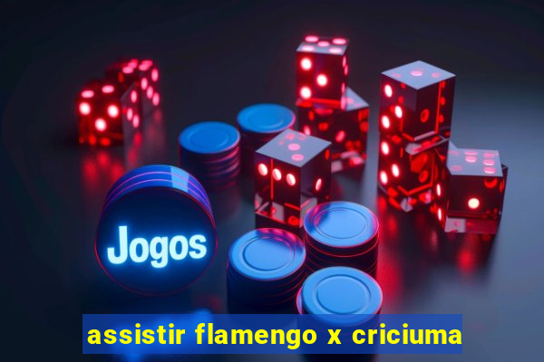 assistir flamengo x criciuma