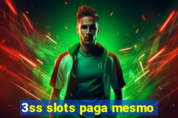 3ss slots paga mesmo