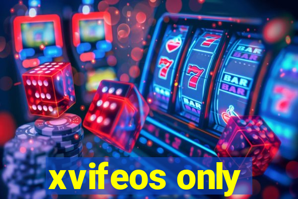 xvifeos only